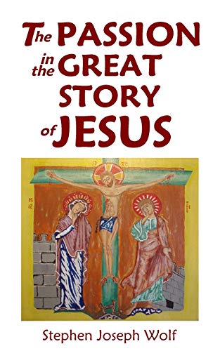 The Passion In The Great Story of Jesus