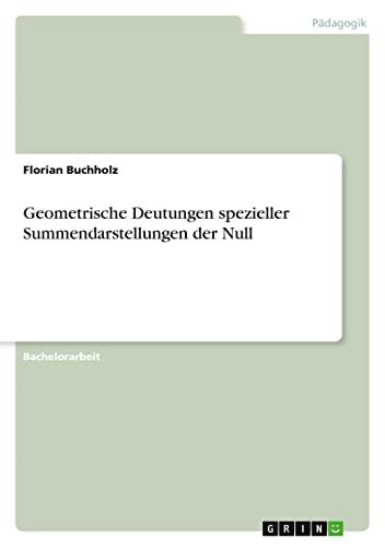 Geometrische Deutungen spezieller Summendarstellungen der Null