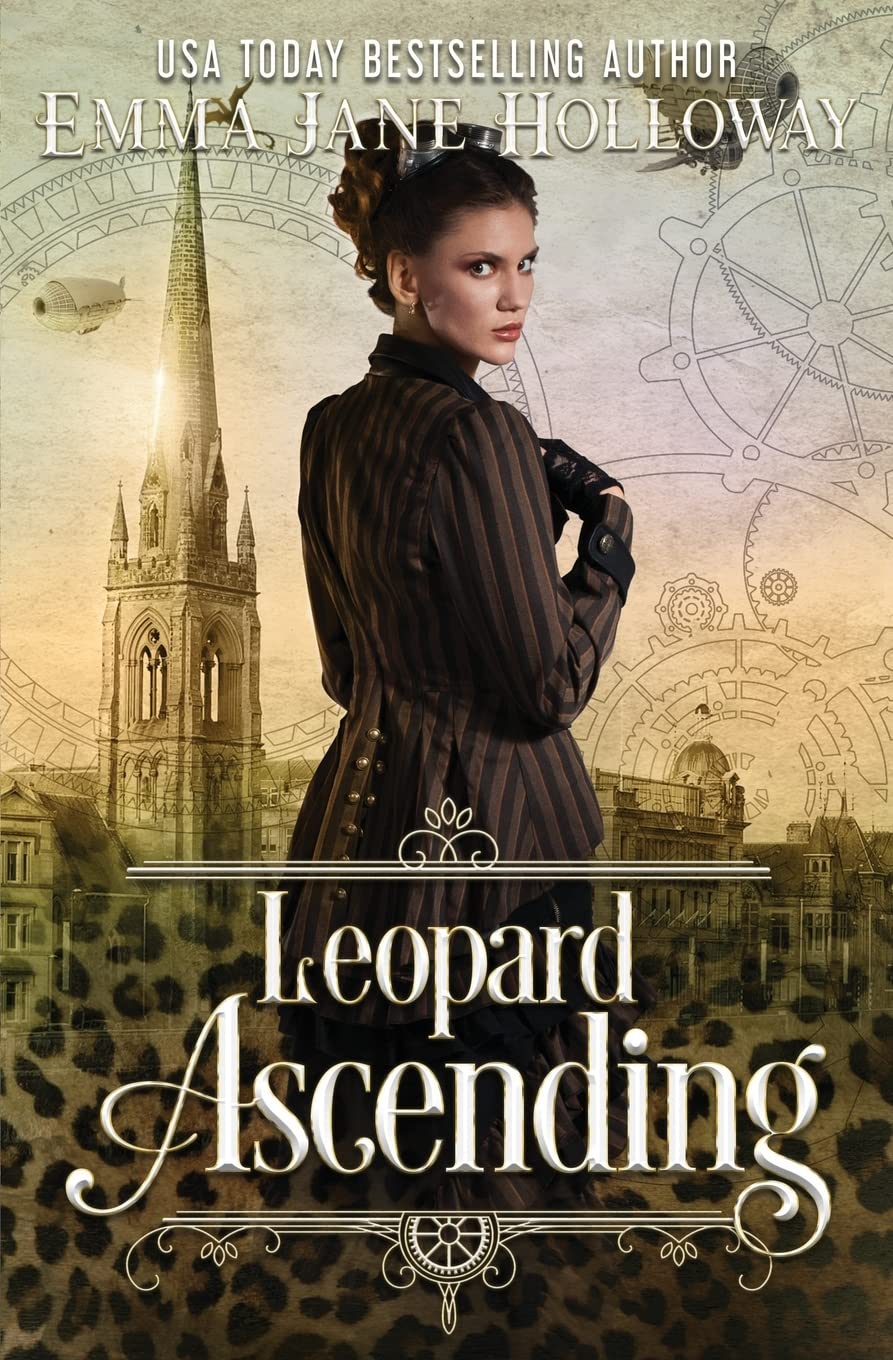 Leopard Ascending: a novel of gaslight and magic (Hellion House Steampunk Series, Band 3)