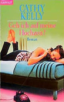 Geh ich auf meine Hochzeit?: Roman (Blanvalet Taschenbuch)