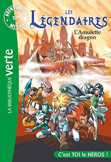 Les Légendaires. Vol. 12. L'amulette dragon