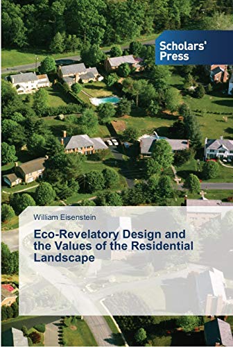 Eco-Revelatory Design and the Values of the Residential Landscape