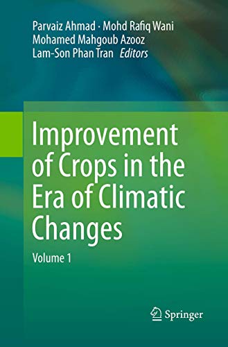 Improvement of Crops in the Era of Climatic Changes: Volume 1