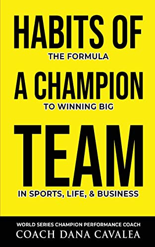 Tbd Habits Of A Champion Team, The Formula To Winning Big In Sports, Life, And Business