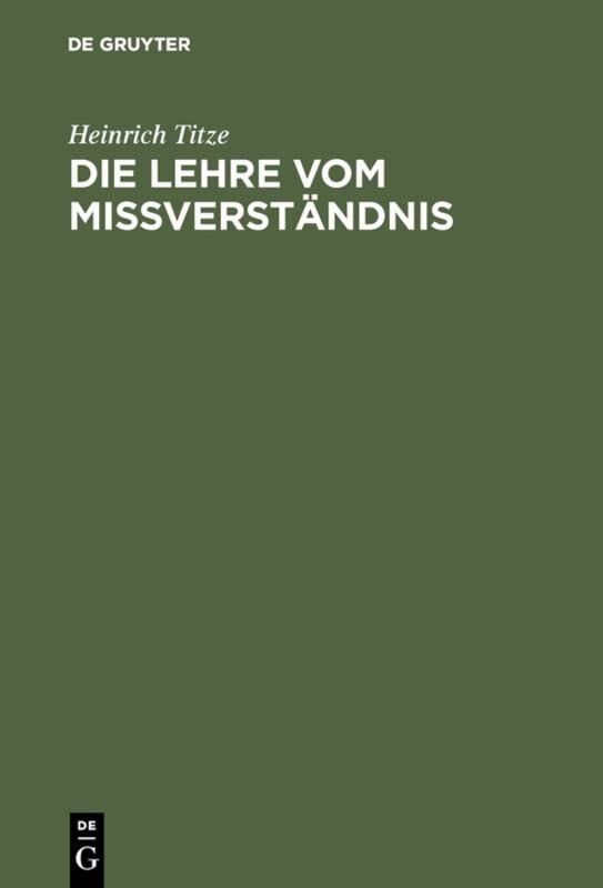 Die Lehre vom Mißverständnis: Eine zivilrechtliche Untersuchung