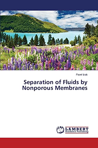 Separation of Fluids by Nonporous Membranes