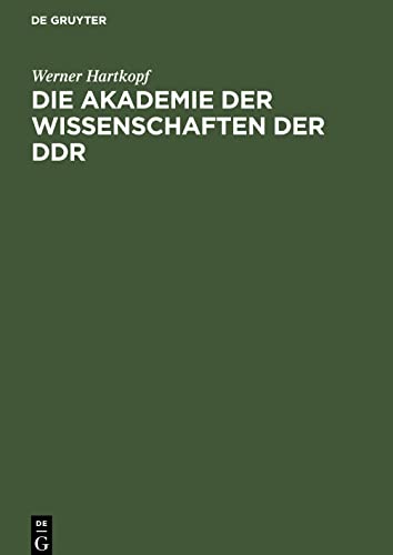 Die Akademie der Wissenschaften der DDR: Ein Beitrag zu ihrer Geschichte. Biographischer Index