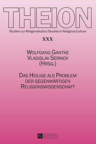 Das Heilige als Problem der gegenwärtigen Religionswissenschaft (Theion)