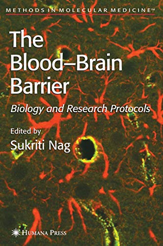 Blood'Brain Barrier: Biology and Research Protocols (Methods in Molecular Medicine, 89, Band 89)