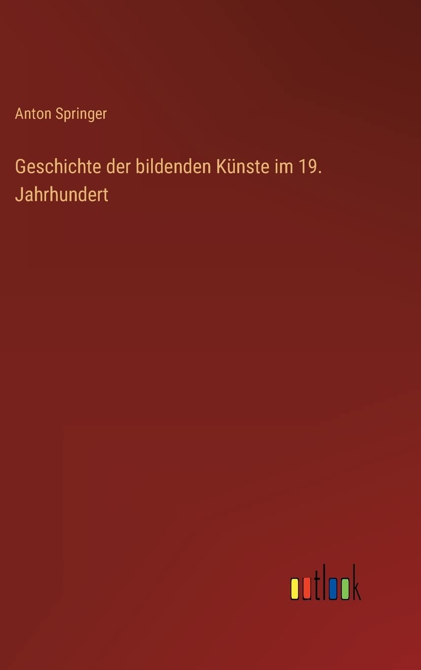 Geschichte der bildenden Künste im 19. Jahrhundert