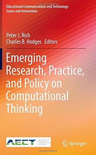 Emerging Research, Practice, and Policy on Computational Thinking (Educational Communications and Technology: Issues and Innovations)