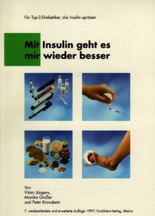 Mit Insulin geht es mir wieder besser. Für Typ- II- Diabetiker, die Insulin spritzen