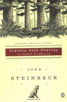 Travels with Charley in Search of America: (Centennial Edition)