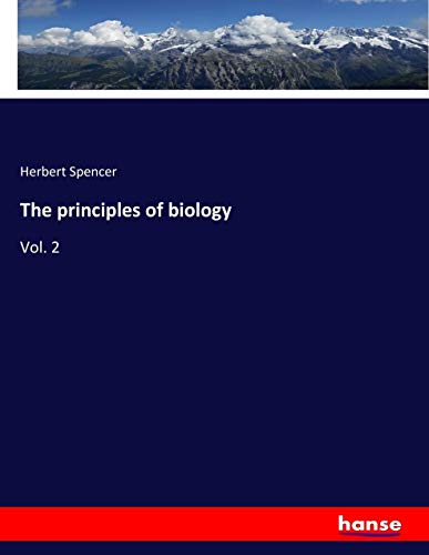 The principles of biology: Vol. 2