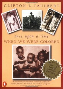 Once Upon a Time When We Were Colored: Tie In Edition