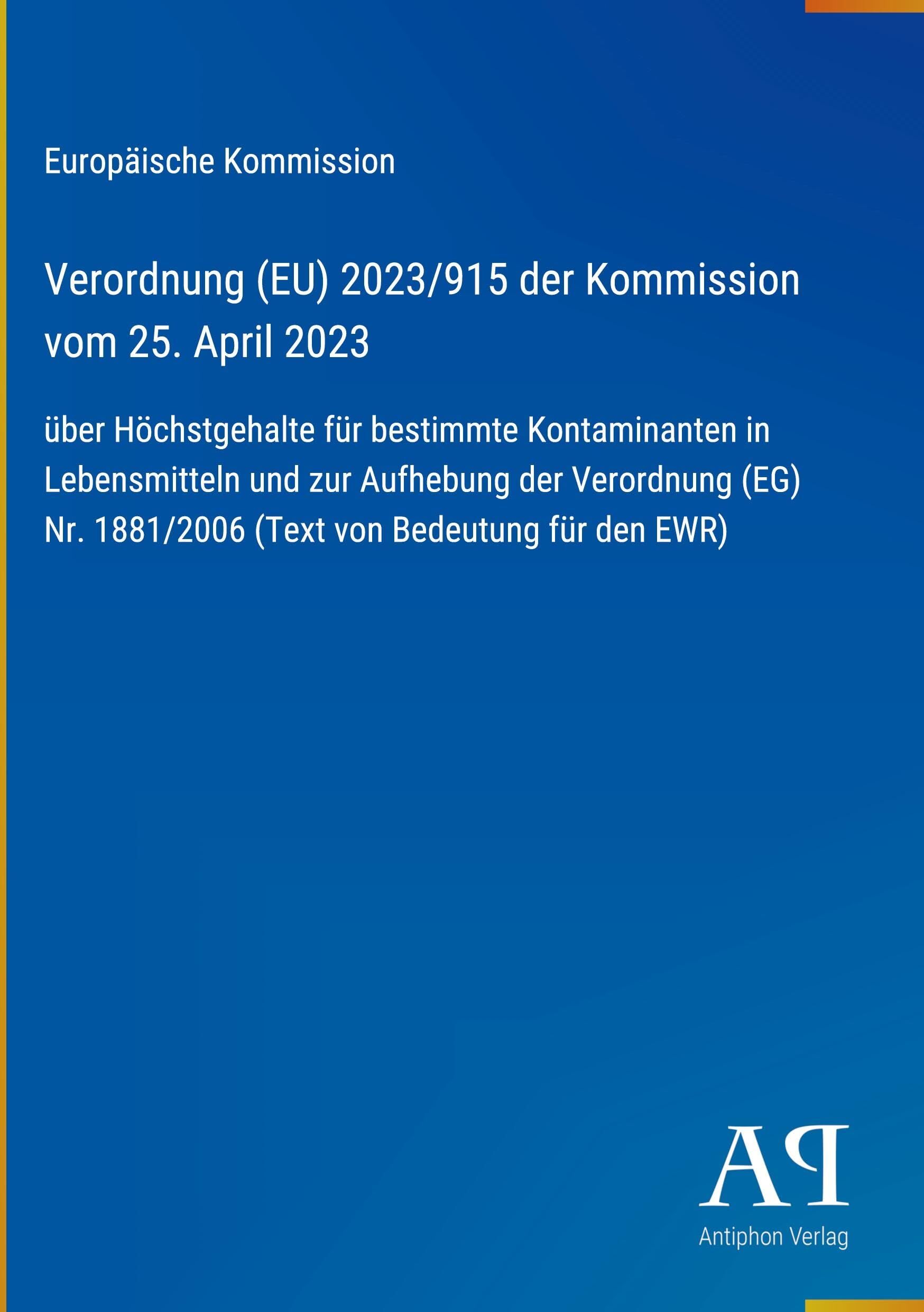 Verordnung (EU) 2023/915 der Kommission vom 25. April 2023