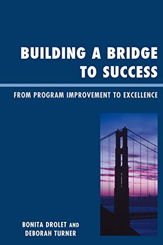 Building a Bridge to Success: From Program Improvement to Excellence