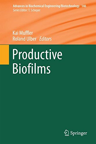 Productive Biofilms (Advances in Biochemical Engineering/Biotechnology)