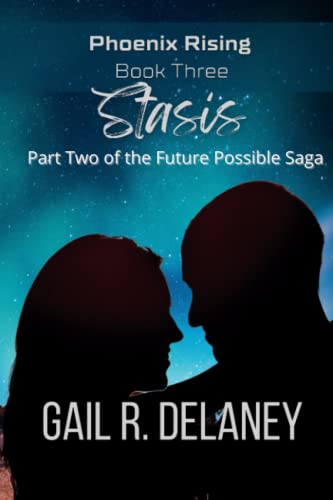Stasis (Phoenix Rising - Part Two of the Future Possible Saga, Band 3)