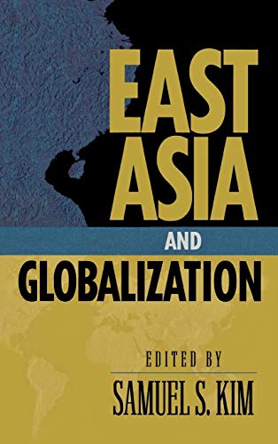 East Asia and Globalization (Asia in World Politics)
