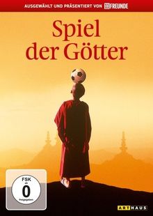 Spiel der Götter - Als Buddha den Fußball entdeckte