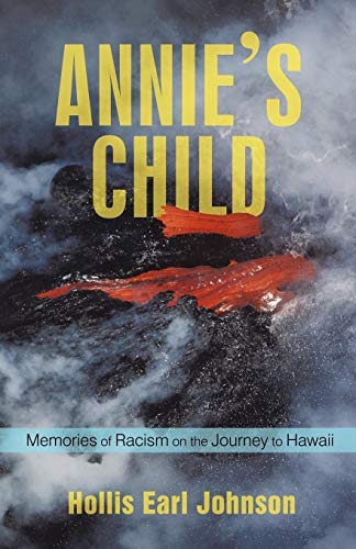 Annie's Child: Memories of Racism on the Journey to Hawaii