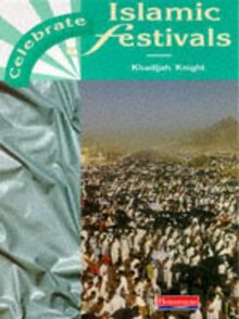 Celebrate: Islamic Festivals Paperback