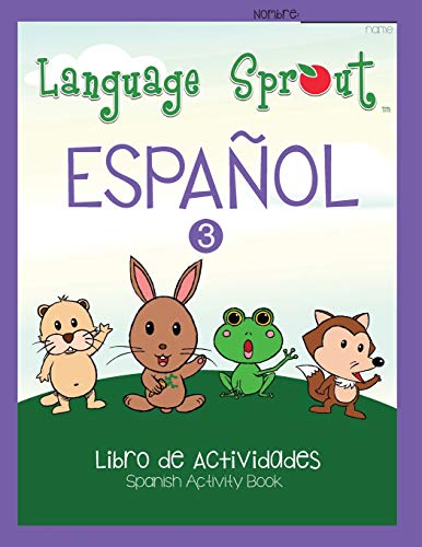 Language Sprout Spanish Workbook: Level Three