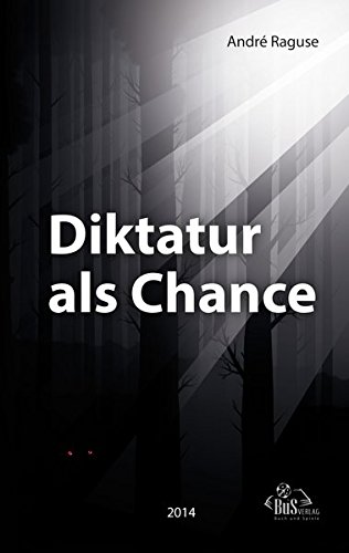 Diktatur als Chance