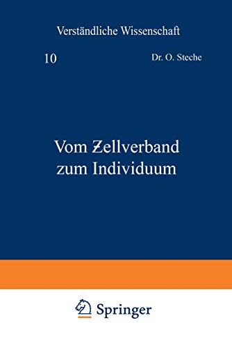 Vom Zellverband zum Individuum (Verständliche Wissenschaft, 10, Band 10)