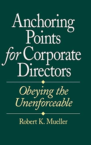 Anchoring Points for Corporate Directors: Obeying the Unenforceable