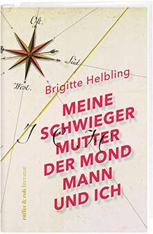 Meine Schwiegermutter, der Mondmann und ich (rüffer&rub literatur) von Brigitte, Helbling | Buch | Zustand sehr gut