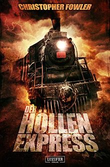 Der Höllenexpress: Roman