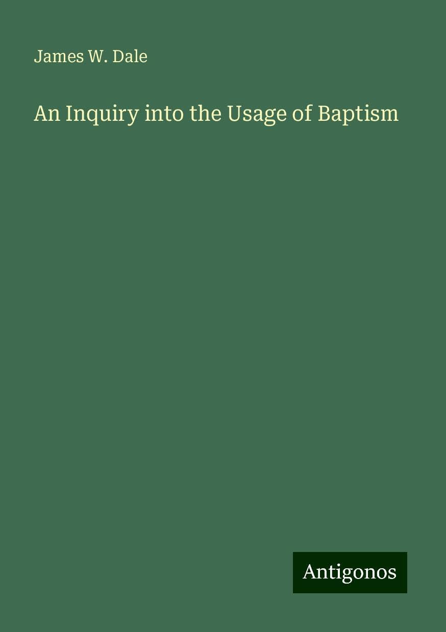 An Inquiry into the Usage of Baptism