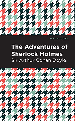 The Adventures of Sherlock Holmes (Mint Editions―Crime, Thrillers and Detective Work)