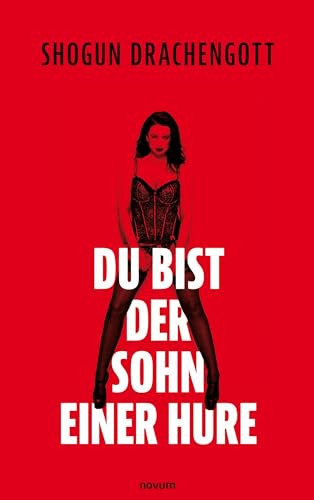 Du bist der Sohn einer Hure