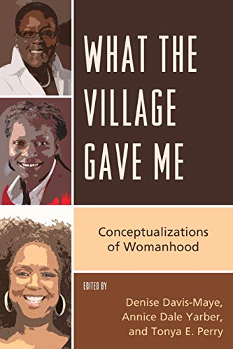 What the Village Gave Me: Conceptualizations Of Womanhood