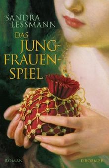 Das Jungfrauenspiel: Roman