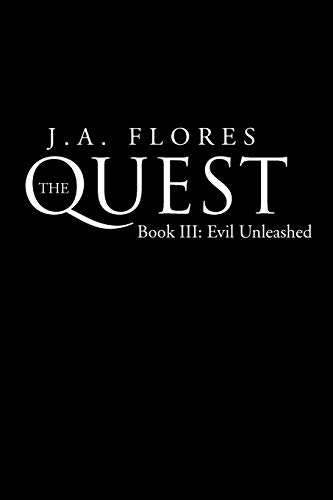 The Quest: Book 3 - Evil Unleashed: Book Iii: Evil Unleashed