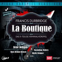 Francis Durbridge: La Boutique - Das komplette 5-teilige Kriminalhörspiel (Pidax Hörspiel-Klassiker)