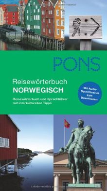 PONS Reisewörterbuch Norwegisch: Reisewörterbuch und Sprachführer mit interkulturellen Tipps. Mit Audio-Sprachtrainer zum Download