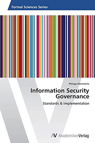 Information Security Governance: Standards & Implementation