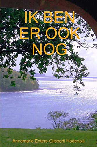 IK BEN ER OOK NOG