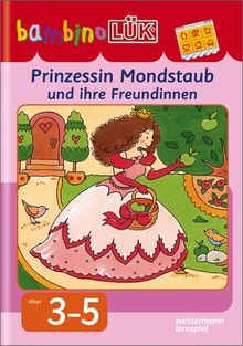 bambinoLÜK: Prinzessin Mondstaub: Denken und Kombinieren (bambinoLÜK-System, Band 91)