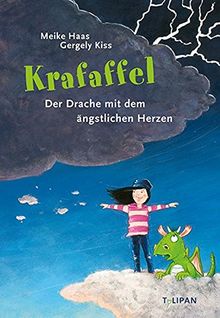 Krafaffel, der Drache mit dem ängstlichen Herzen (Vorlesebuch)