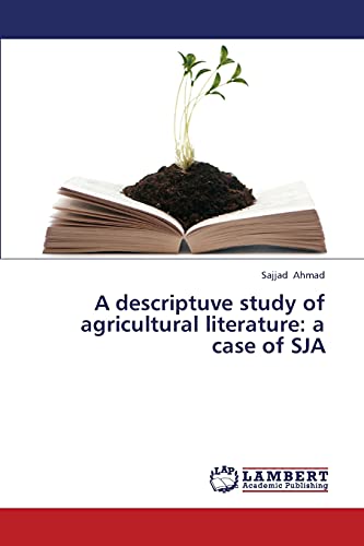 A descriptuve study of agricultural literature: a case of SJA