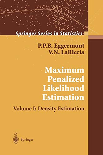 Maximum Penalized Likelihood Estimation: Volume I: Density Estimation (Springer Series in Statistics)