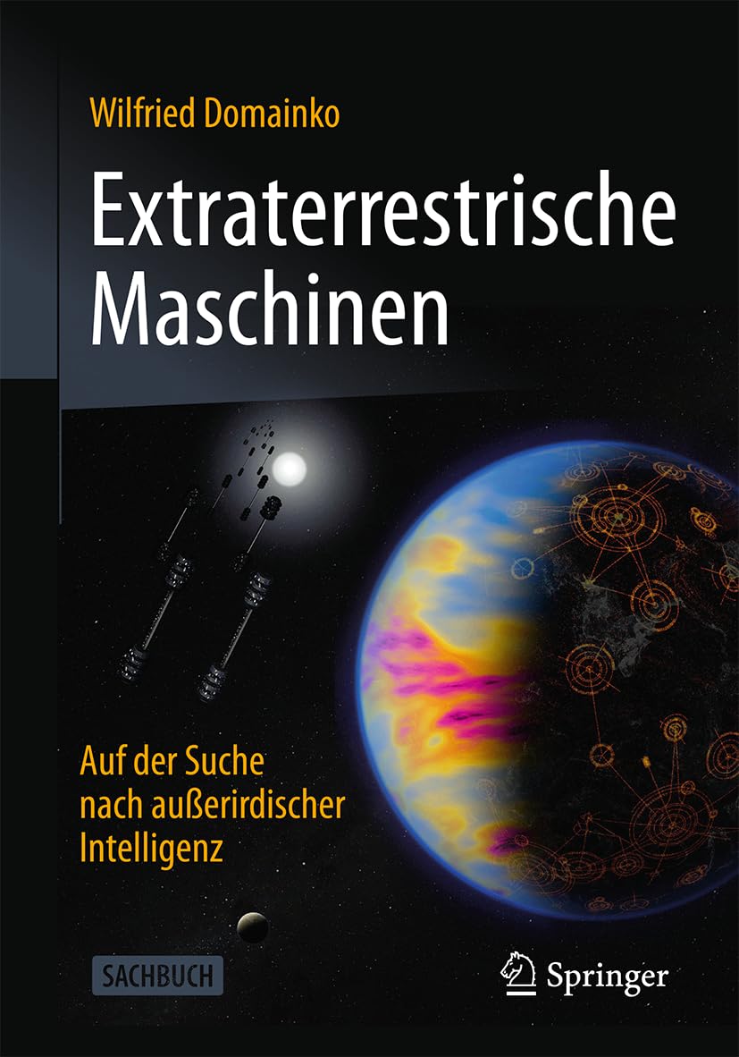 Extraterrestrische Maschinen: Auf der Suche nach außerirdischer Intelligenz