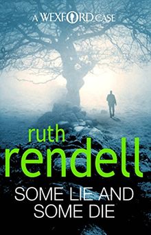 Some Lie and Some Die de Rendell, Ruth | Livre | état très bon