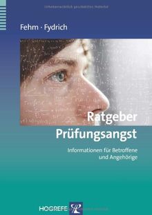 Ratgeber Prüfungsangst: Informationen für Betroffene und Angehörige